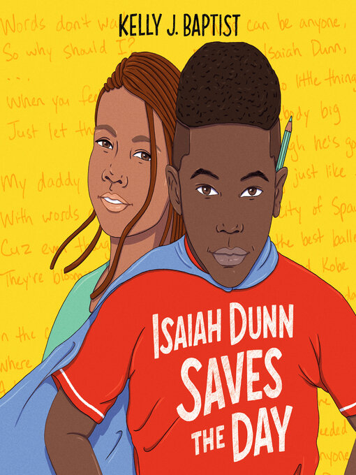 Title details for Isaiah Dunn Saves the Day by Kelly J. Baptist - Available